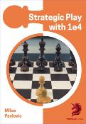 Opening repertoire : strategic play with 1.e4