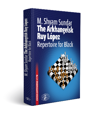 The Arkhangelsk Ruy Lopez - A repertoire for Black