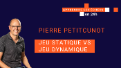 Jeu statique vs jeu dynamique