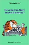 Devenez un tigre aux échecs !
