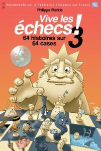 Vive les échecs, tome 3