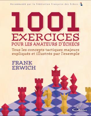 1001 exercices pour les amateurs d'échecs