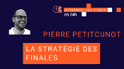 La stratégie des finales