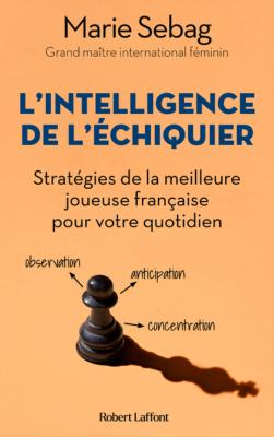 L'intelligence de l'échiquier