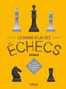 Le grand atlas des échecs