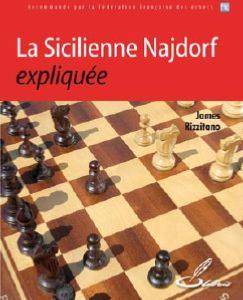 La sicilienne Najdorf expliquée