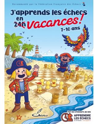 J'apprends les échecs en vacances